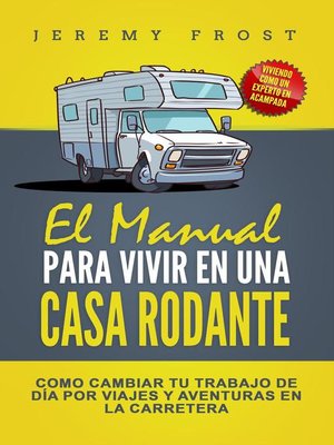 El Manual Para Vivir En Una Casa Rodante - ebook